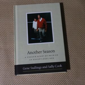 Gene Stallings and Sally Cook Another Season Book